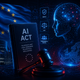 Юридичний розбір AI Act — першого в світі закону про ШІ Як Євросоюз у правовому полі регулює штучний інтелект: розбір AI Act — першого в світі закону про ШІ